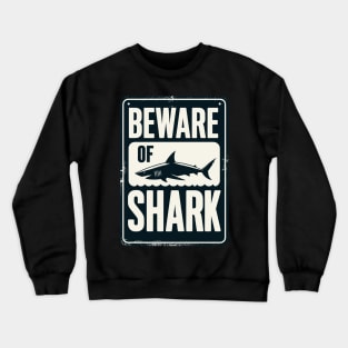 Vintage Beware of Shark Crewneck Sweatshirt